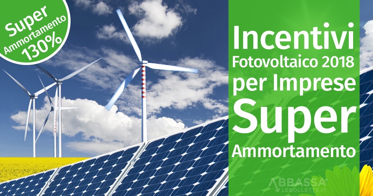 incentivi-fotovoltaico-2018-imprese-super-ammortamento